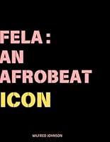 Algopix Similar Product 13 - Fela: An Afrobeat Icon