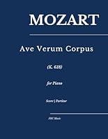 Algopix Similar Product 13 - Mozart Ave Verum Corpus K 618 as