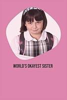 Algopix Similar Product 12 - Worlds Okayest Sister  Let Your Sister