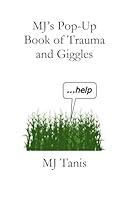 Algopix Similar Product 18 - MJs PopUp Book of Trauma and Giggles