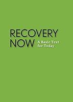 Algopix Similar Product 17 - Recovery Now: A Basic Text for Today