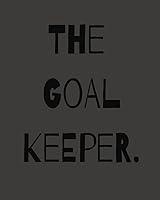 Algopix Similar Product 17 - The Goal Keeper The Conscious Monthly