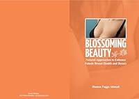 Algopix Similar Product 5 - BLOSSOMING BEAUTY Natural Approaches