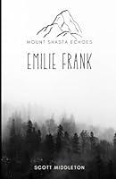 Algopix Similar Product 18 - Mount Shasta Echoes  Emilie Frank