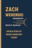 Algopix Similar Product 7 - ZACH WERENSKI BIOGRAPHY UNTOLD STORY