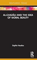 Algopix Similar Product 3 - AlGhazl and the Idea of Moral Beauty