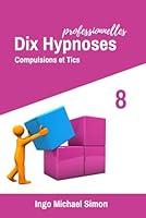 Algopix Similar Product 14 - Dix Hypnoses Professionnelles 8