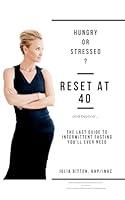 Algopix Similar Product 7 - Hungry or Stressed Reset at 40 and