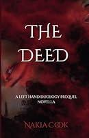 Algopix Similar Product 17 - The Deed A Left Hand Duology Prequel