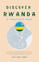 Algopix Similar Product 20 - Discover Rwanda: A Traveler's Guide