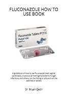 Algopix Similar Product 16 - FLUCONAZOLE HOW TO USE BOOK A