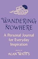 Algopix Similar Product 12 - Wandering Nowhere A Personal Journal