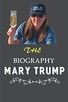 Algopix Similar Product 16 - The Biography Mary Trump The Truth Is