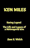 Algopix Similar Product 19 - KEN MILES  Racing Legend  The Life