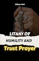 Algopix Similar Product 2 - Litany Of Humility and Trust Prayer