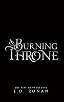 Algopix Similar Product 16 - A Burning Throne The Fate of Vengeance