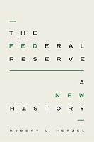 Algopix Similar Product 12 - The Federal Reserve: A New History