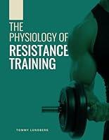 Algopix Similar Product 5 - The Physiology of Resistance Training