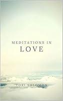 Algopix Similar Product 18 - Meditations in Love A collection of