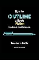 Algopix Similar Product 1 - How to Outline a Book Fiction Novel