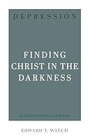 Algopix Similar Product 10 - Depression Finding Christ in the