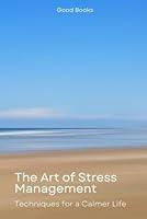 Algopix Similar Product 16 - The Art of Stress Management