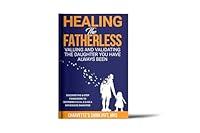 Algopix Similar Product 2 - Healing the Fatherless Valuing and