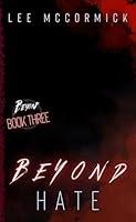 Algopix Similar Product 9 - Beyond Hate (Beyond Book 3)