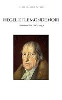 Algopix Similar Product 13 - Hegel et le monde noir  Le philosophe