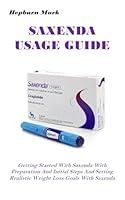 Algopix Similar Product 13 - SAXENDA USAGE GUIDE Getting Started