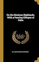 Algopix Similar Product 8 - On the Mexican Highlands With a