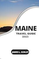 Algopix Similar Product 5 - Maine Travel Guide 2023 Discovering