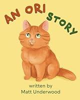 Algopix Similar Product 19 - An Ori Story (The Orange Cat Tales)