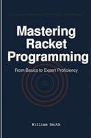 Algopix Similar Product 9 - Mastering Racket Programming From