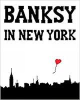 Algopix Similar Product 9 - Banksy in New York