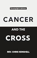 Algopix Similar Product 5 - Cancer and the Cross (PublishU)