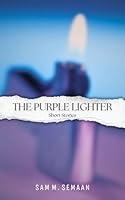 Algopix Similar Product 8 - The Purple Lighter: Short Stories