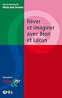 Algopix Similar Product 9 - Rver et imaginer avec Bion et Lacan