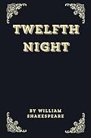 Algopix Similar Product 17 - Twelfth Night (Annotated Edition)