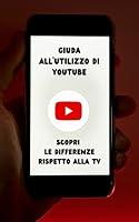 Algopix Similar Product 14 - Guida Pratica Utilizzare YouTube per