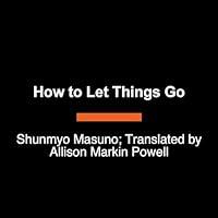 Algopix Similar Product 10 - How to Let Things Go 99 Tips from a