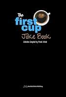 Algopix Similar Product 2 - The First Cup Joke Book A Collection