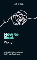 Algopix Similar Product 12 - How to Beat Worry A Brief