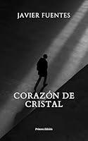 Algopix Similar Product 18 - Corazón De Cristal (Spanish Edition)