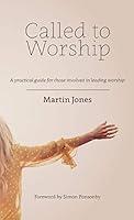 Algopix Similar Product 17 - Called to Worship A practical guide