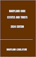 Algopix Similar Product 17 - MARYLAND CODE ESTATES AND TRUSTS 2024