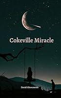 Algopix Similar Product 17 - Cokeville Miracle A short story on the