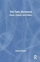 Algopix Similar Product 5 - The Funk Movement Music Culture and