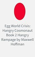 Algopix Similar Product 5 - Egg World Crisis Hangry Cosmonaut