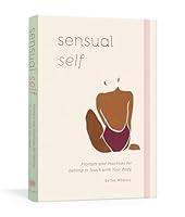 Algopix Similar Product 19 - Sensual Self Prompts and Practices for